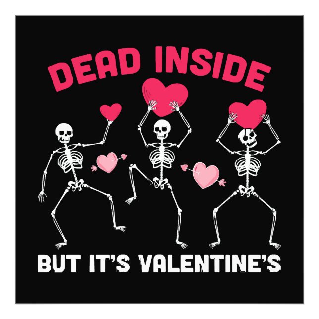 Dead Inside But It's Valentine's Photo Print (Front)