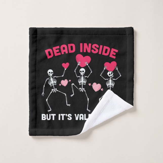 Dead Inside But It's Valentine's Wash Cloth (Wash Cloth)