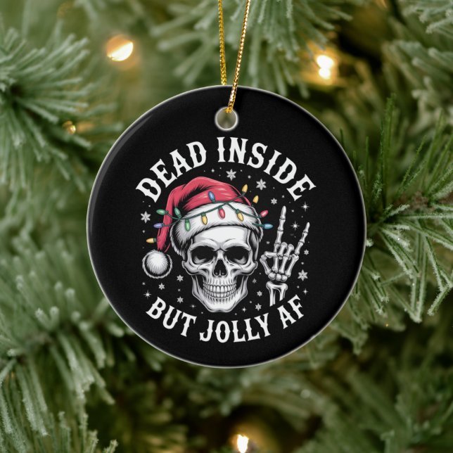 Dead Inside But Jolly AF Christmas Skeleton Spirit Ceramic Ornament (Tree)