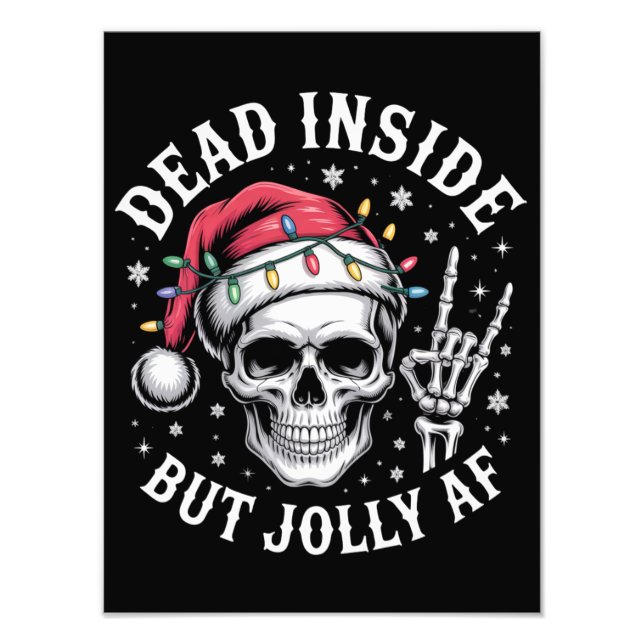 Dead Inside But Jolly AF Christmas Skeleton Spirit Photo Print (Front)