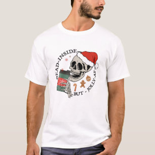 Dead Inside But Jolly AF Funny Skeleton Drinking C T-Shirt