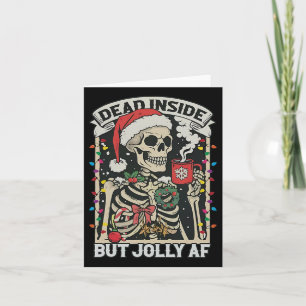 Dead Inside But Jolly Af Funny Skeleton Lights Chr Card