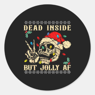 Dead Inside But Jolly Af Funny Skeleton Santa Hat Classic Round Sticker
