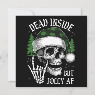 Dead Inside But Jolly AF Holiday Card
