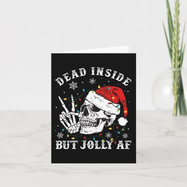 Dead Inside But Jolly AF Skeleton Santa Christmas  Card (Front)