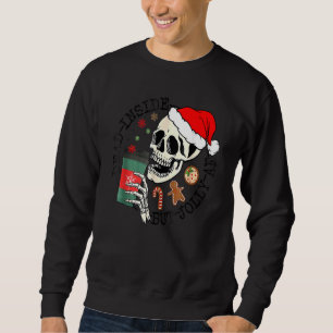 Dead Inside But Jolly AF  Skeleton Santa Hat Chris Sweatshirt