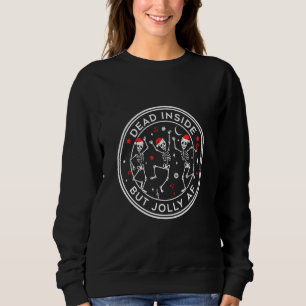 Dead Inside But Jolly AF Skeletons Dance Santa Hat Sweatshirt