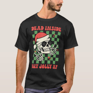 Dead Inside But Jolly AF  Skull Santa Hat Christma T-Shirt