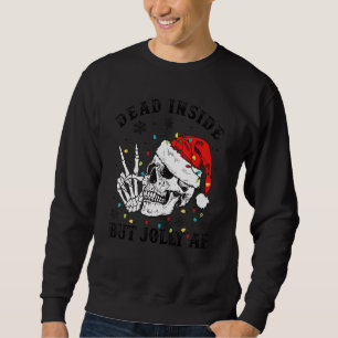 Dead Inside But Jolly Af Skull Santa Hat Family Xm Sweatshirt