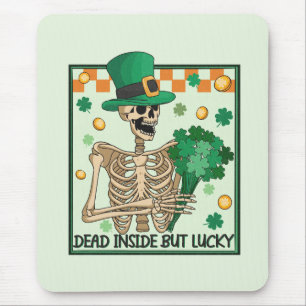 Dead Inside But Lucky St Patricks Mouse Pad