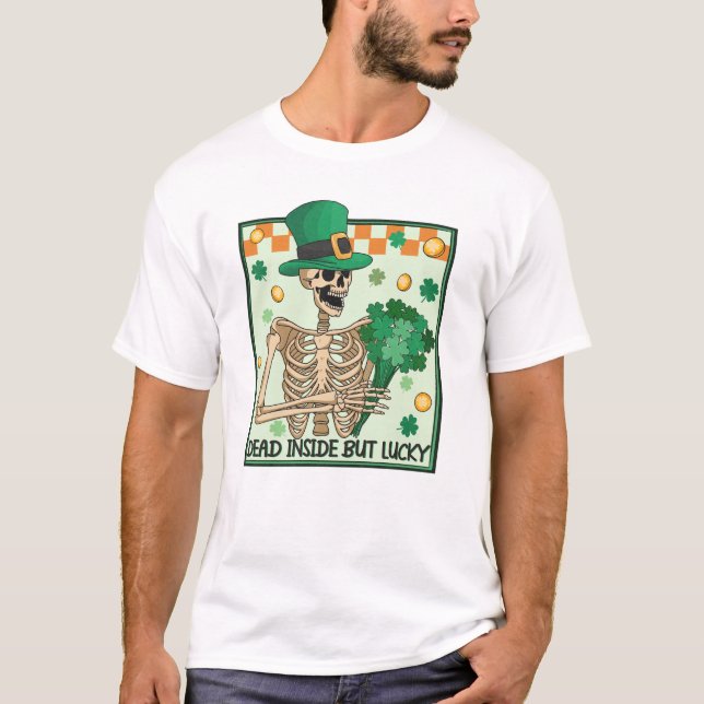 Dead Inside But Lucky St Patricks T-Shirt (Front)
