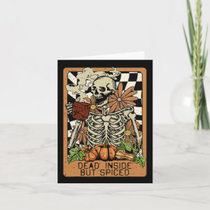 Dead Inside But Spiced Skeleton Groovy Halloween M Card