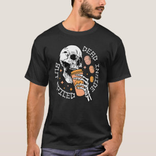 Dead Inside But Spiced Skeleton Hand Holding Latte T-Shirt