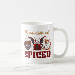 Dead Inside But Spiced – Spooky Halloween Coffee Mug