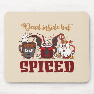 Dead Inside But Spiced – Spooky Halloween Mouse Pad