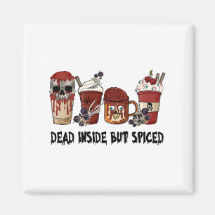 Dead Inside But Spiced Thankful Thanksgiving Fall  Magnet
