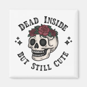 Dead Inside But Still Cute Soft Goth Skull Floral Magnet