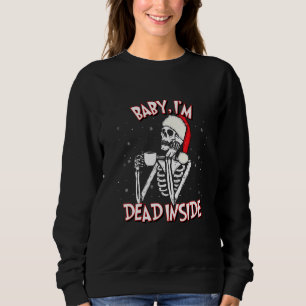Dead Inside Christmas Holiday Skeleton Sweatshirt