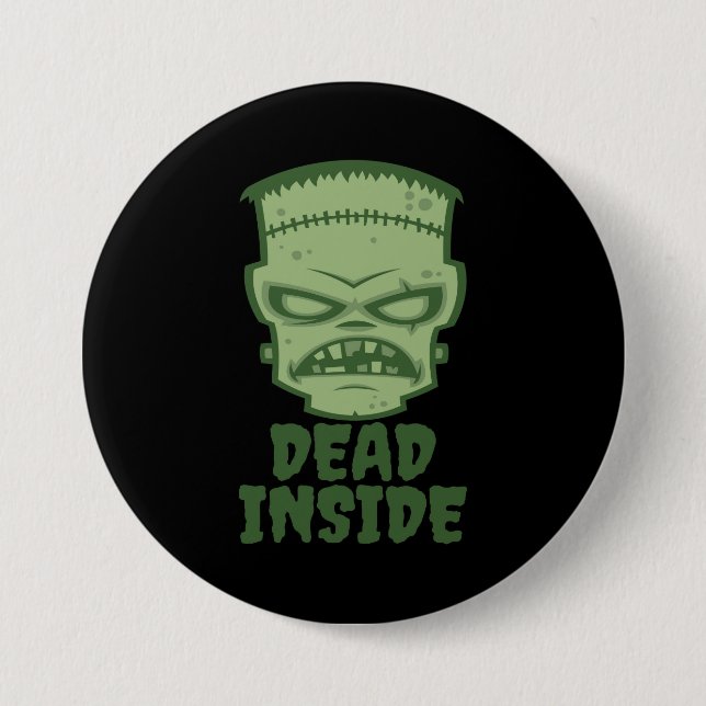 Dead Inside Frankenstein Monster 7.5 Cm Round Badge (Front)