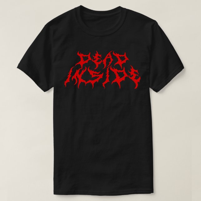 Dead Inside Metal Font red print T-Shirt (Design Front)