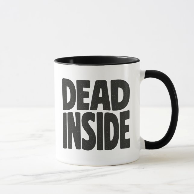 Dead Inside Mug (Right)