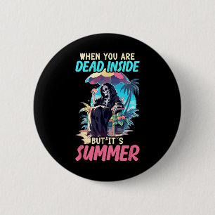 Dead Inside Sarcastic Gothic Skeleton Halloween 6 Cm Round Badge