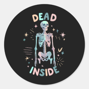 Dead Inside Skeleton Casual Halloween Graphic Wome Classic Round Sticker