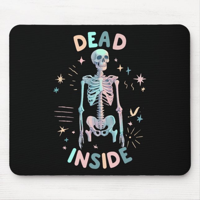 Dead Inside Skeleton Casual Halloween Graphic Wome Mouse Pad (Front)