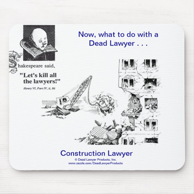 Dead Lawyer™ Construction Lawyer Mousepad (Front)