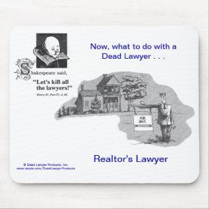 Dead Lawyer™ Realtor's Lawyer Mousepad