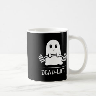 Dead Lift Funny Ghost Gymer Halloween Weight Lifti Coffee Mug