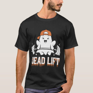 Dead Lift Funny Ghost Gymer Halloween Workout T-Shirt