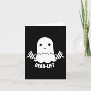 Dead Lift Ghost Halloween Card