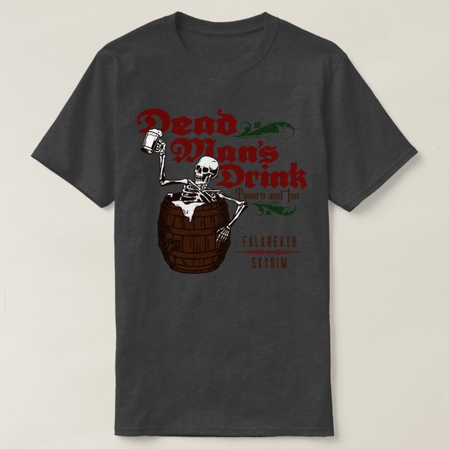 Dead Mans Drink T-Shirt (Design Front)