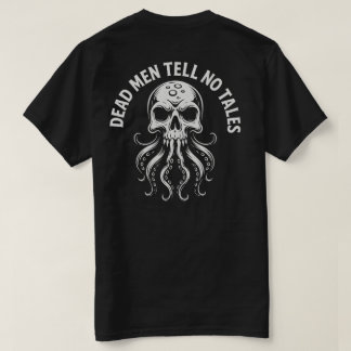 Dead Men Tell No Tales Pirate Design T-Shirt