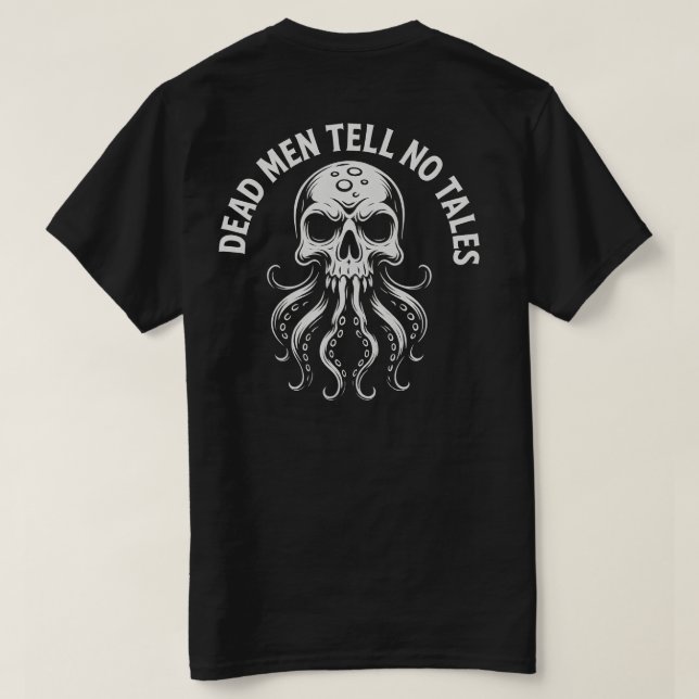Dead Men Tell No Tales Pirate Design T-Shirt (Design Back)