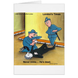 Dead Mime Funny Tees Mugs Cards Gifts Etc