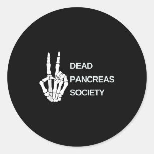 Dead Pancreas Society Diabetes Awareness Day Skele Classic Round Sticker