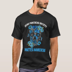 Dead Pancreas Society Diabetes Awareness Floral Sk T-Shirt