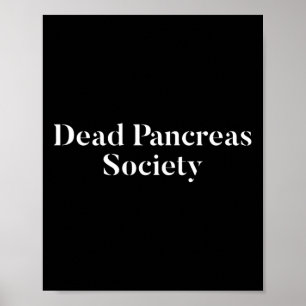 Dead Pancreas Society Diabetes Awareness Fun Diabe Poster