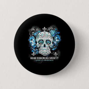 Dead Pancreas Society Diabetes Awareness Skull Flo 6 Cm Round Badge