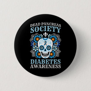 Dead Pancreas Society Diabetes Awareness Sugar Sku 6 Cm Round Badge