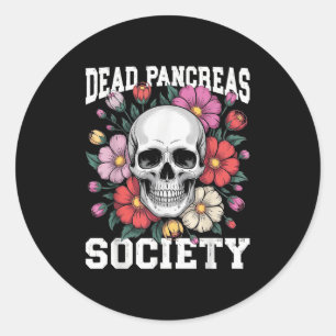 Dead Pancreas Society Diabetes Skeleton Humour Fun Classic Round Sticker
