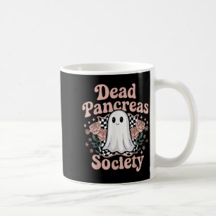 Dead Pancreas Society Funny Ghost Diabetes Awarene Coffee Mug