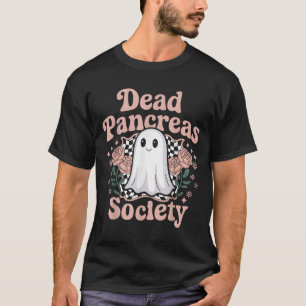 Dead Pancreas Society Funny Ghost Diabetes Awarene T-Shirt
