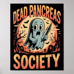 Dead Pancreas Society Funny Ghost Syringe Diabetes Poster