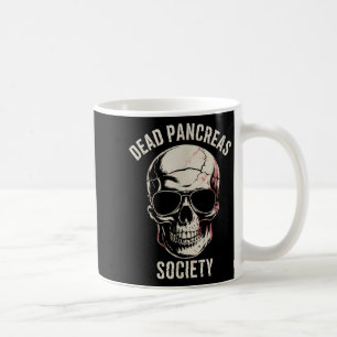 Dead Pancreas Society Shirt Diabetes Awareness For Coffee Mug