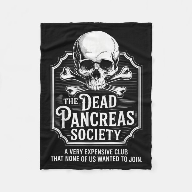 Dead Pancreas Society Shirt Skull Funny Diabetes A Fleece Blanket (Front)