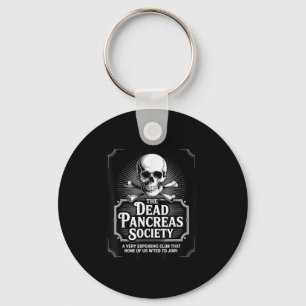 Dead Pancreas Society Shirt Skull Funny Diabetes A Key Ring