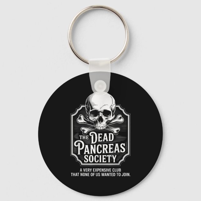 Dead Pancreas Society Shirt Skull Funny Diabetes A Key Ring (Front)